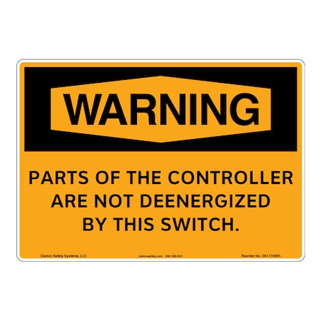 OSHA Comp. Warning/Controller Not Deenergized Safety Signs Outdoor Weather Tuff Plastic (S2) 14x10